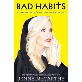Bad Habits: Confessions of a Recovering Catholic, (Hardcover)