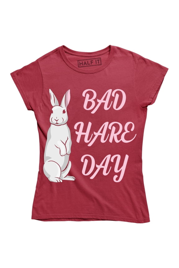 Bad Hare Day Funny Bunny Rabbit Women's T-Shirt