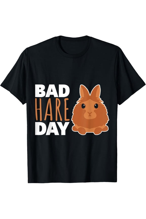 Bad Hare Day I Egg Day Bunny Lionhead Rabbit Shirt BLACK Unisex S-5XL Hot Trending Shirt