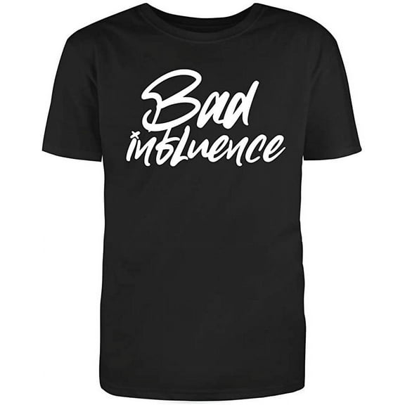Bad Influence Graphic Novelty Adult Humor Sarcastic Funny T Shirt