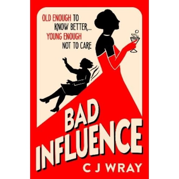 CJ Wray Bad Influence (Paperback)