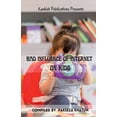 thumbnail image 1 of Bad Influence of Internet on Kids, (Paperback), 1 of 1