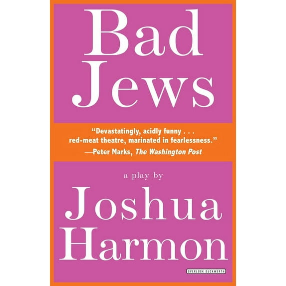 Bad Jews: A Play (Paperback)