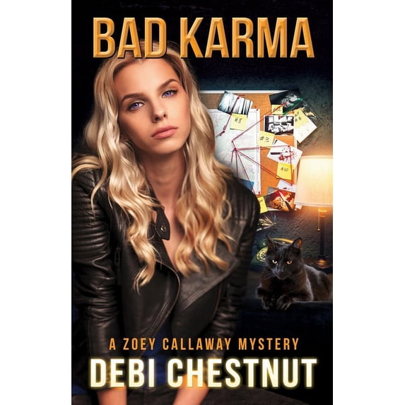 Bad Karma: A Zoey Callaway Mystery 1 Zoey Callaway Mysteries Paperback 1952404134 9781952404139 Debi Chestnut