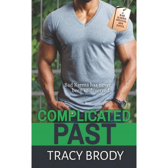 Bad Karma Special Ops Complicated Past, Book 5, (Paperback)
