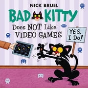 Bad Kitty Bad Kitty Does Not Like Video Games, Paperback