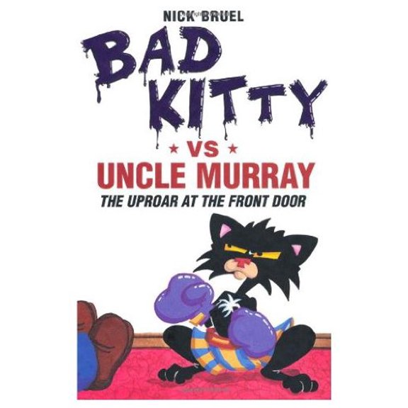 Pre-Owned Bad Kitty Vs Uncle Murray: The Uproar at the Front Door Paperback Nick Bruel