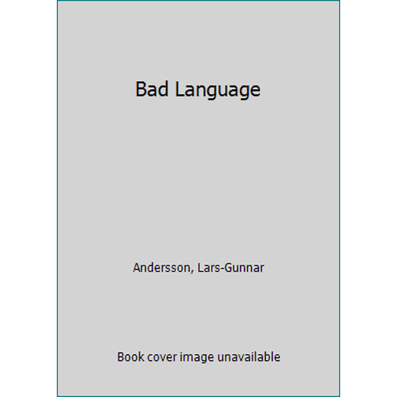 Pre-Owned Bad Language (Hardcover) 0631178724 9780631178729