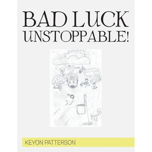 Bad Luck Unstoppable!, (Paperback)