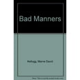 thumbnail image 1 of Pre-Owned Bad Manners (Paperback) 0446603570 9780446603577, 1 of 1