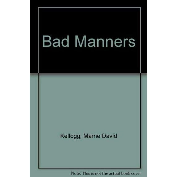 Pre-Owned Bad Manners (Paperback) 0446603570 9780446603577
