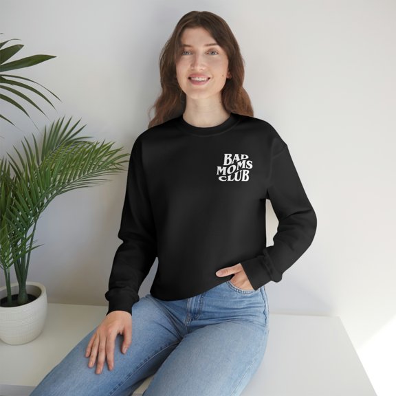 Bad Moms Club Sweatshirt by Typically Vulgar (with B&W Text)