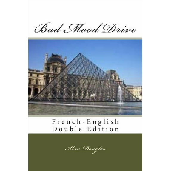 Bad Mood Drive: French-English Double Edition (Paperback)