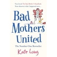 thumbnail image 1 of Pre-Owned Bad Mothers United Paperback, 1 of 1