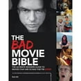 thumbnail image 1 of Pre-Owned The Bad Movie Bible: The Ultimate Modern Guide to Movies That Are So Bad They're Good, (Hardcover), 1 of 1
