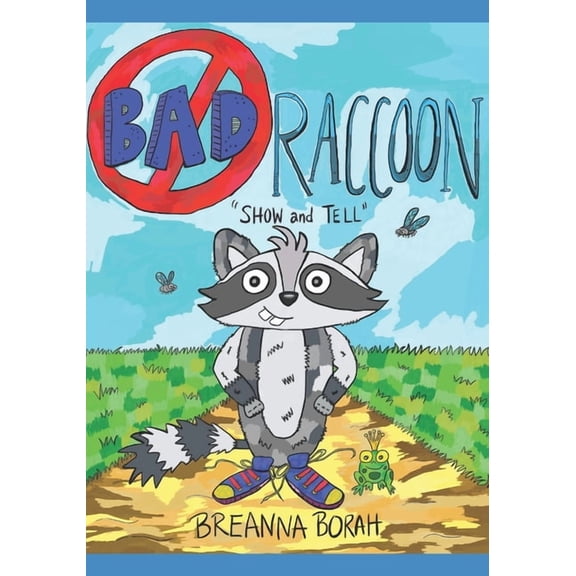Bad Raccoon: Show and Tell, (Paperback)