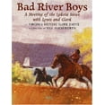thumbnail image 1 of Pre-Owned Bad River Boys: A Meeting of the Lakota Sioux with Lewis and Clark Paperback, 1 of 1