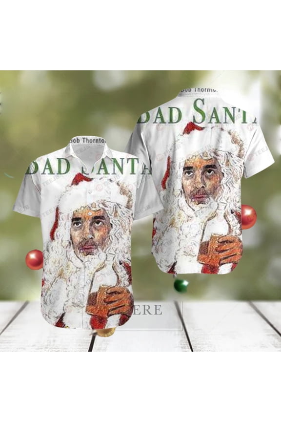 Bad Santa 1 Hawaii Shirt