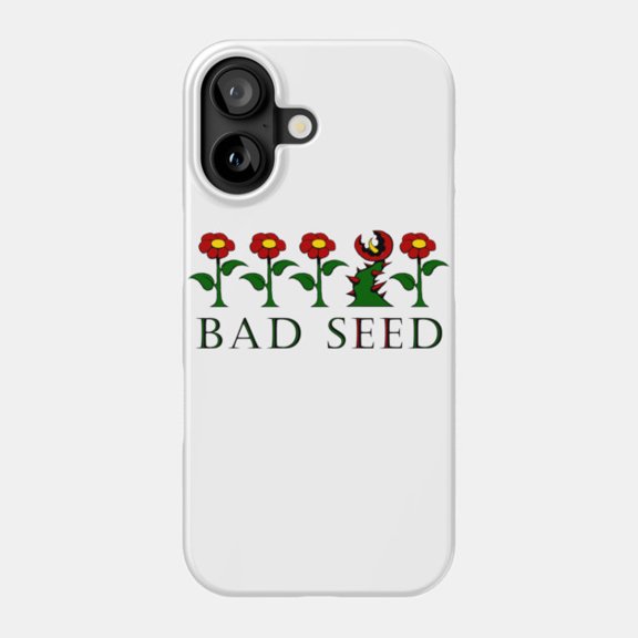 Bad Seed Funny Meme Phone Case for iPhone 11 12 13 14 15 16 17 Bumper Cover