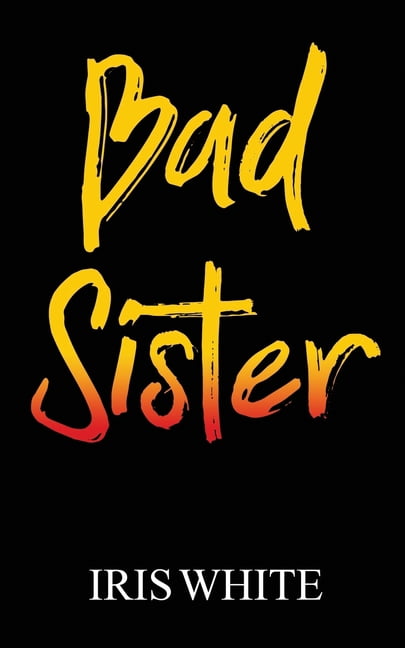 Bad Sister (Paperback)
