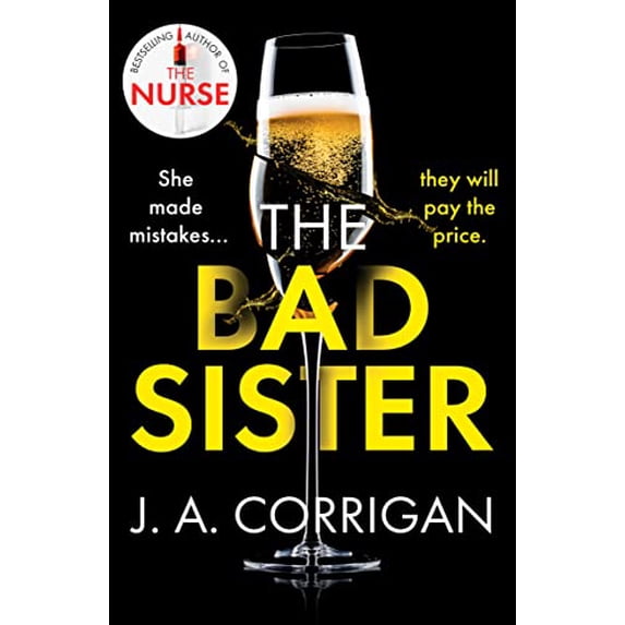 Pre-Owned The Bad Sister: A tense and emotional psychological thriller with an unforgettable ending (Paperback) 1800323778 9781800323773