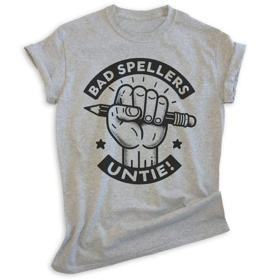 Bad Spellers Untie T-shirt, Unisex Women's Men's Funny Spelling Bee English Teacher Ironic School, Heather Gray, XX-Large