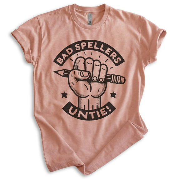 Bad Spellers Untie T-shirt, Unisex Women's Men's Funny Spelling Bee English Teacher Ironic School, Heather Sunset, Small