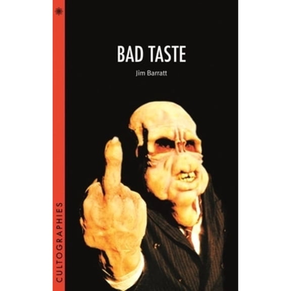 Pre-Owned Bad Taste (Cultographies), 9781905674879, 1905674872, Paperback, Illustrated edition
