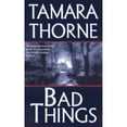 thumbnail image 1 of Pre-Owned Bad Things (Mass Market Paperback) 0786014776 9780786014774, 1 of 1