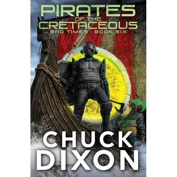 Bad Times Pirates of the Cretaceous, Book 6, (Paperback)