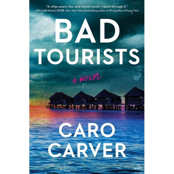 Bad Tourists, (Hardcover)