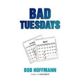 thumbnail image 1 of Bad Tuesdays, (Paperback), 1 of 1