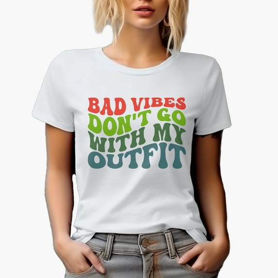 Bad Vibes Don't Go with My Outfit, Groovy Retro Wavy Text Merch Gift, White T-Shirt, 3XL