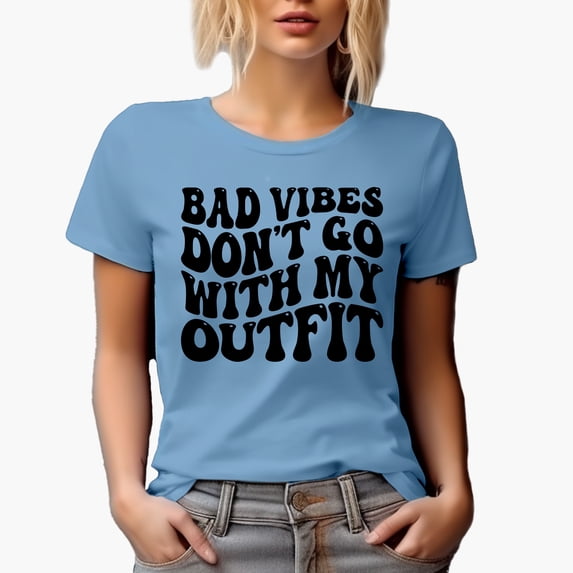Bad Vibes Don't Go with My Outfit Quote, Groovy Retro Wavy Text Merch Gift, Baby Blue T-Shirt, 2XL