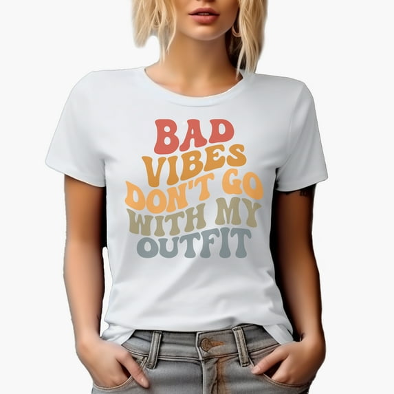 Bad Vibes Don't Go with My Outfit Saying, Groovy Retro Wavy Text Merch Gift, White T-Shirt, 3XL