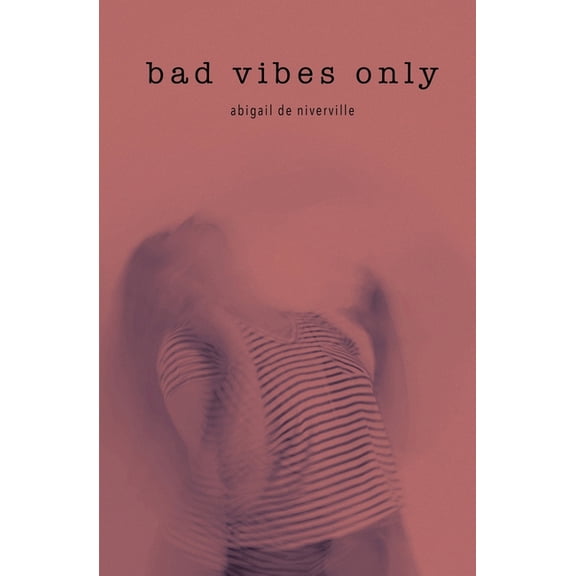 Bad Vibes Only, (Paperback)