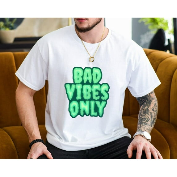 Bad Vibes Only Retro Sarcastic Humor Statement Funny Unisex T shirt Bad Vibes Only Retro Sarcastic Humor Statement Funny Unisex T shirt