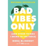 Bad Vibes Only And Other Things I Bring to the Table, Paperback