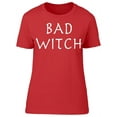 thumbnail image 1 of Bad Witch Halloween Quote Women's T-shirt, 1 of 2