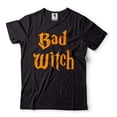 thumbnail image 1 of Bad Witch Shirt Halloween Funny Costume Halloween Gifts Halloween Party Shirt Humorous Gifts (5X-Large Black), 1 of 6