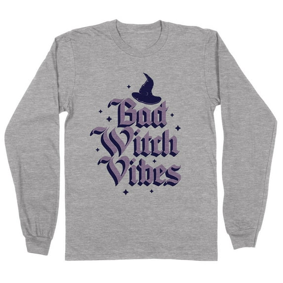 Bad Witch Vibes Long Sleeve Shirt Unisex 5X-Large Grey