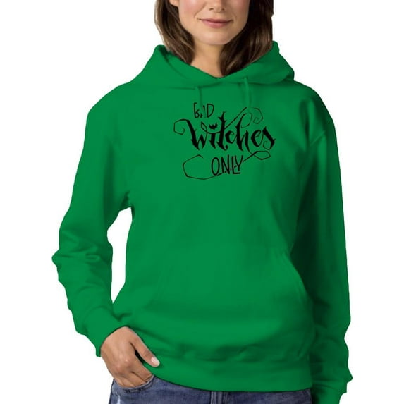 Bad Witches Only Hoodie Women -Image by Shutterstock, Female 5X-Large