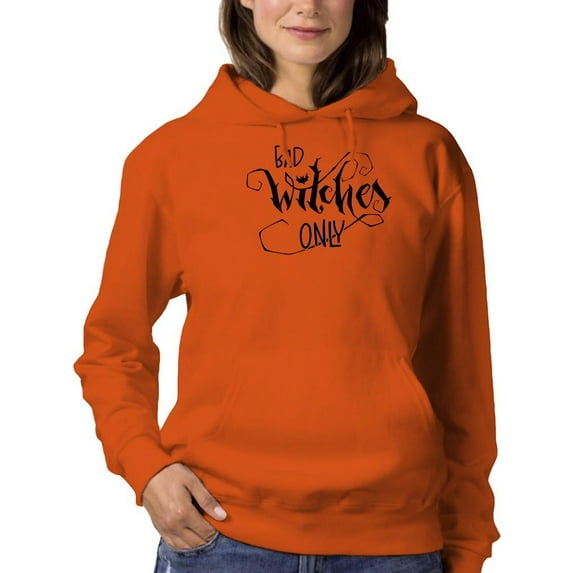 Bad Witches Only Hoodie Women -Image by Shutterstock, Female x-Large