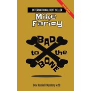 Bad to The Bone Dev Haskell Private Investigator Book 29, Second Edition, Paperback