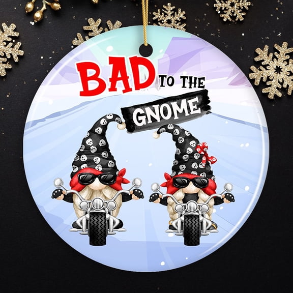 Bad to the Gnome Biker Theme Christmas Ornament