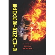 Badasstronauts, Paperback