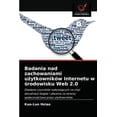 thumbnail image 1 of Badania nad zachowaniami użytkowników Internetu w środowisku Web 2.0 (Paperback), 1 of 1