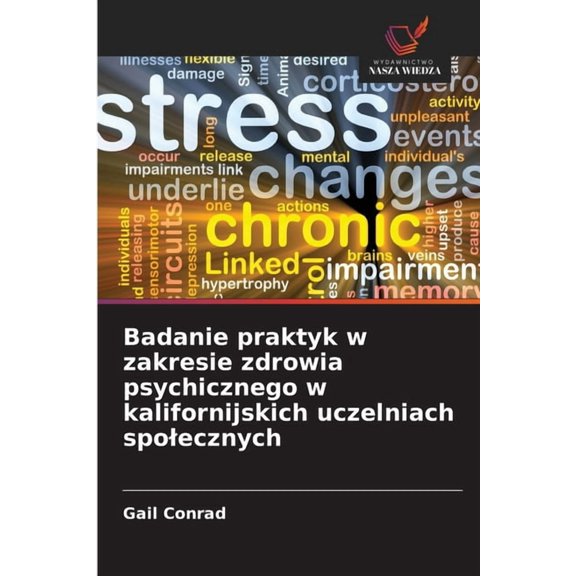 Badanie praktyk w zakresie zdrowia psychicznego w kalifornijskich uczelniach spolecznych, (Paperback)