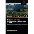 thumbnail image 1 of Badanie procesu transformacji kulturowej w RPA (Paperback), 1 of 1