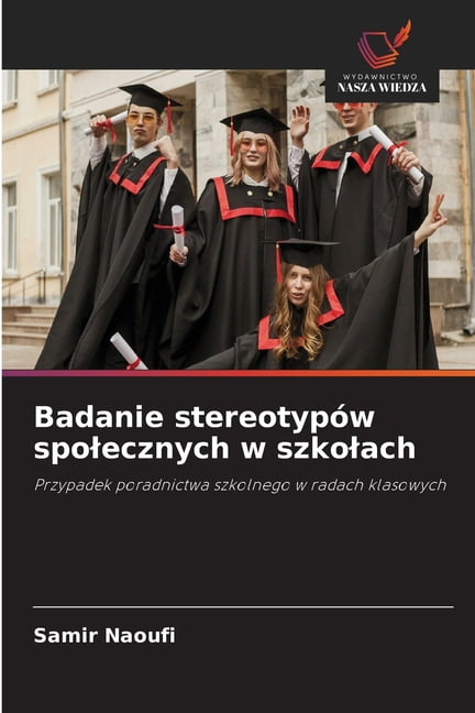 Badanie stereotypÃ³w spolecznych w szkolach, (Paperback)